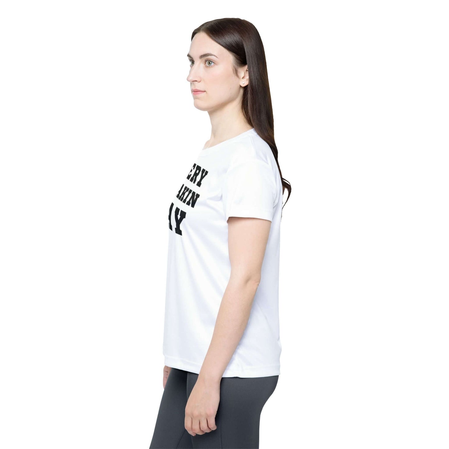 Every Freakin' Day (White Shirt) - Women's Active Tee