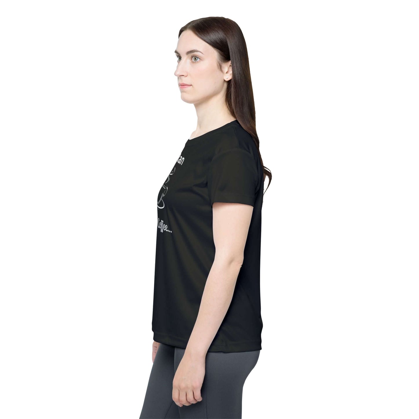 I Ran Outta Coffee - Women's Active Tee