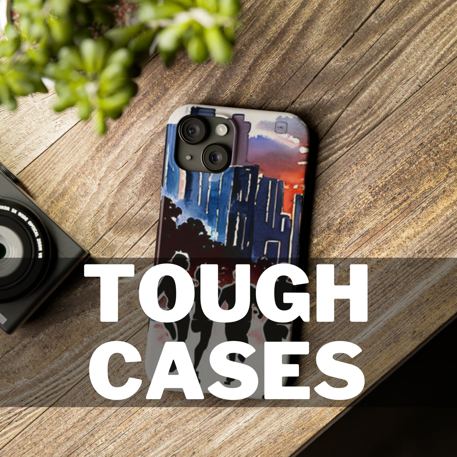 Tough Phone Cases