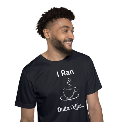 I Ran Outta Coffee - Men's Black Athletic Shirt